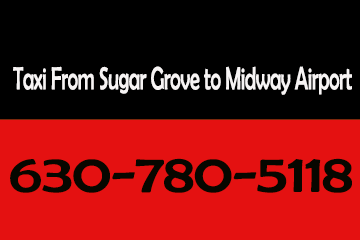 Taxi From Sugar Grove Illinois to Midway Airport